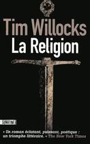 Couverture du livre « La religion » de Tim Willocks aux éditions Sonatine