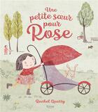 Couverture du livre « Une petite soeur pour Rose » de Rachel Quarry aux éditions Kimane