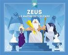 Couverture du livre « Zeus ; le maître de l'Olympe » de Julie Gouaze aux éditions Quelle Histoire