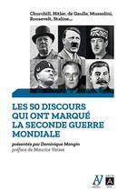 Couverture du livre « Les 50 discours qui ont marqué la Seconde Guerre mondiale » de Dominique Mongin aux éditions Archipoche