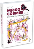 Couverture du livre « Microcosmes : L'histoire de France à taille humaine » de Yann Bouvier et Eloi Chevallier aux éditions First