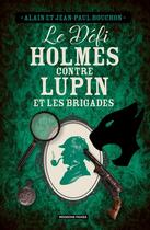 Couverture du livre « Le défi Holmes contre Lupin » de Alain Bouchon et Jean-Paul Bouchon aux éditions Moissons Noires