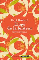 Couverture du livre « L'éloge de la lenteur » de Carl Honore aux éditions Marabout