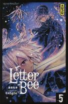 Couverture du livre « Letter bee Tome 5 » de Hiroyuki Asada aux éditions Kana