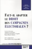 Couverture du livre « Faut-il adapter le droit des campagnes électorales ? » de  aux éditions Lgdj