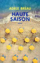 Couverture du livre « Haute saison » de Adele Breau aux éditions Lattes