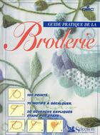 Couverture du livre « Guide pratique de la broderie » de  aux éditions Selection Du Reader's Digest