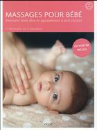 Couverture du livre « Massages pour bébé ; procurer bien-être et apaisement à son enfant » de Christina Voorman et Gavin Dandekar aux éditions Vigot