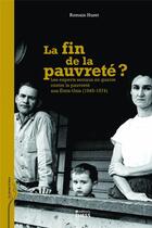 Couverture du livre « La fin de la pauvreté ? ; les experts sociaux en guerre contre la pauvreté aux états-unis, 1945-1974 » de Romain Huret aux éditions Ehess