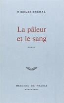 Couverture du livre « Pâleur et le sang » de Nicolas Brehal aux éditions Mercure De France