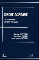 Couverture du livre « Droit Agraire Vol 2 » de Dupeyron aux éditions Economica