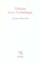 Couverture du livre « Malaise dans l'esthetique » de Jacques Ranciere aux éditions Galilee