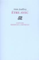 Couverture du livre « Être-avec » de Alain Jouffroy aux éditions La Difference