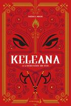 Couverture du livre « Keleana Tome 3 : l'héritière du feu » de Sarah J. Maas aux éditions La Martiniere Jeunesse