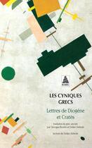 Couverture du livre « Les cyniques grecs ; lettres » de Diogene et Crates aux éditions Actes Sud
