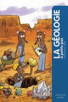 Couverture du livre « A PETITS PAS : la géologie » de Robin et Francois Michel aux éditions Actes Sud Junior