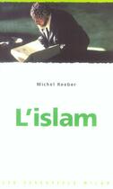 Couverture du livre « Islam (L') » de Reeber-M aux éditions Milan