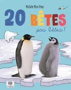 Couverture du livre « 20 bêtes pas bêtes » de Michele Mira Pons aux éditions Le Pommier