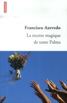 Couverture du livre « La recette magique de tante Palma » de Francisco Azevedo aux éditions Autrement