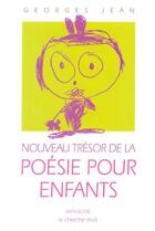 Couverture du livre « Nouveau tresor de la poesie pour enfants » de Georges Jean aux éditions Cherche Midi
