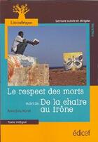 Couverture du livre « Le respect des morts ; la chaire au trône » de Amadou Kone aux éditions Edicef