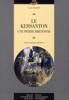 Couverture du livre « Le kersanton, une pierre bretonne » de Louis Chauris aux éditions Pu De Rennes