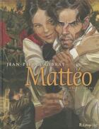 Couverture du livre « Mattéo : Intégrale vol.1 : t.1 et t.2 : premier cycle (1914-1919) » de Jean-Pierre Gibrat aux éditions Futuropolis