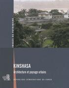 Couverture du livre « Kinshasa ; architecture et paysage urbains » de  aux éditions Somogy