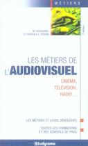 Couverture du livre « Les métiers de l'audiovisuel (7e édition) » de  aux éditions Studyrama
