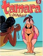 Couverture du livre « Tamara Tome 6 : tu dépasses ! » de Zidrou et Christian Darasse aux éditions Dupuis