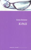 Couverture du livre « K pax » de Brewer Gil aux éditions Espace Nord