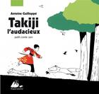 Couverture du livre « Takiji l'audacieux ; petit conte zen » de Antoine Guilloppe aux éditions Picquier