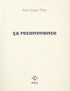 Couverture du livre « Ça recommence » de Jean-Jacques Viton aux éditions P.o.l