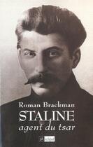 Couverture du livre « Staline, agent du tsar » de Roman Brackman aux éditions Archipel