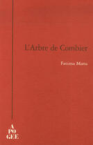 Couverture du livre « L'arbre de combier » de Fatima Mana aux éditions Apogee