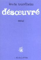 Couverture du livre « Désoeuvré » de Lewis Trondheim aux éditions L'association