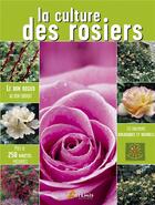 Couverture du livre « La culture des rosiers » de  aux éditions Artemis