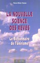 Couverture du livre « La Nouvelle Science Des Reves » de Pierre-Olivier Chanez aux éditions Axiome