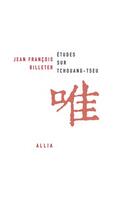 Couverture du livre « Études sur Tchouang-Tseu » de Billeter Jean Franco aux éditions Editions Allia