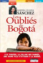 Couverture du livre « Les oubliés de Bogota » de Liliana Sanchez Sand aux éditions Editions De La Loupe