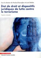 Couverture du livre « État de droit et dispositifs juridiques de lutte contre le terrorisme » de Mouloud Boumghar et Lucie Delabie aux éditions Mare & Martin
