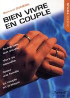 Couverture du livre « Bien vivre en couple » de Bernard Dumeril aux éditions Jubile