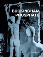 Couverture du livre « Buckingham phosphate » de Paul Buckingham aux éditions Lettre Volee