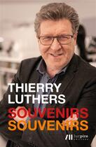 Couverture du livre « Souvenirs, souvenirs » de Thierry Luthers aux éditions Luc Pire