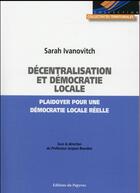 Couverture du livre « Decentralisation et democratie locale » de Ivanovitch Sara aux éditions Papyrus