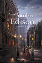 Couverture du livre « Dans Laombre Daedison V 01 Le Sorcier De Menlo Park » de Audet Dominike aux éditions Hurtubise