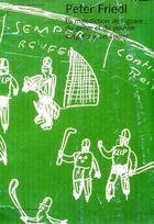 Couverture du livre « Peter friedl malediction de l'iguane » de Peter Friedl aux éditions Institut D'art Contemporain