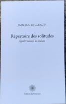 Couverture du livre « Répertoire des solitudes : quatre saisons au marais » de Jean-Luc Le Cleac'H aux éditions Passavant