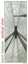 Couverture du livre « Vertical view » de Horst Hamann aux éditions Teneues - Livre