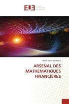 Couverture du livre « Arsenal des mathematiques financieres » de Ngabelo Herve Milo aux éditions Editions Universitaires Europeennes